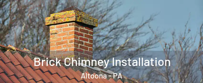  Brick Chimney Installation Altoona - PA