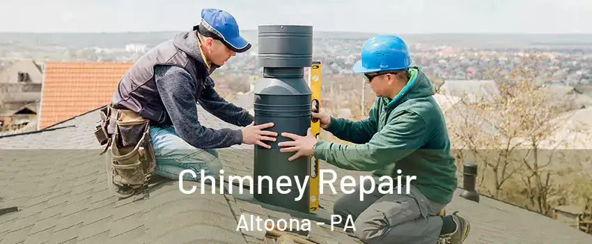  Chimney Repair Altoona - PA