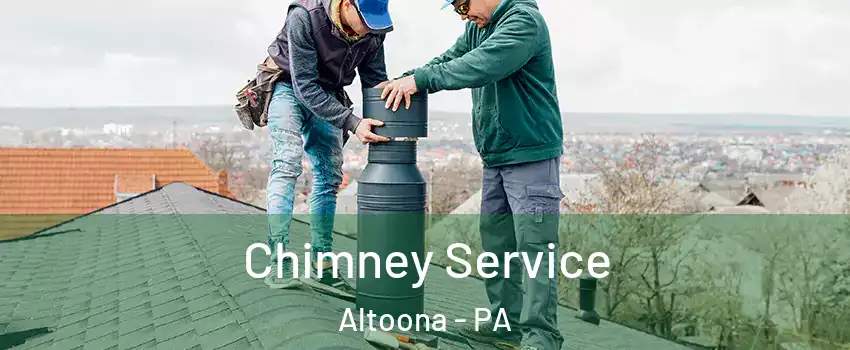  Chimney Service Altoona - PA