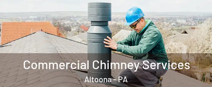  Commercial Chimney Services Altoona - PA
