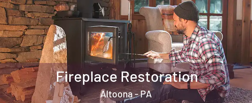  Fireplace Restoration Altoona - PA