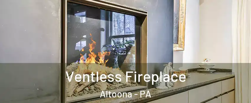  Ventless Fireplace Altoona - PA